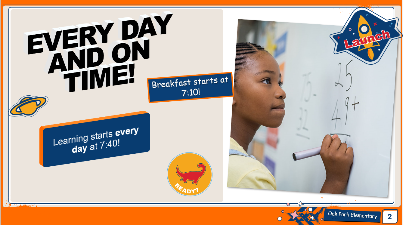 Breakfast starts at 7:10 and learning starts at 7:40.